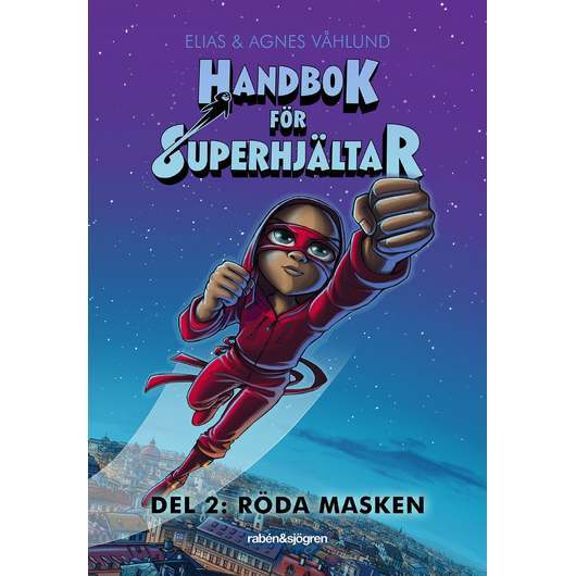 Handbok för superhjältar - Del 2: Röda masken