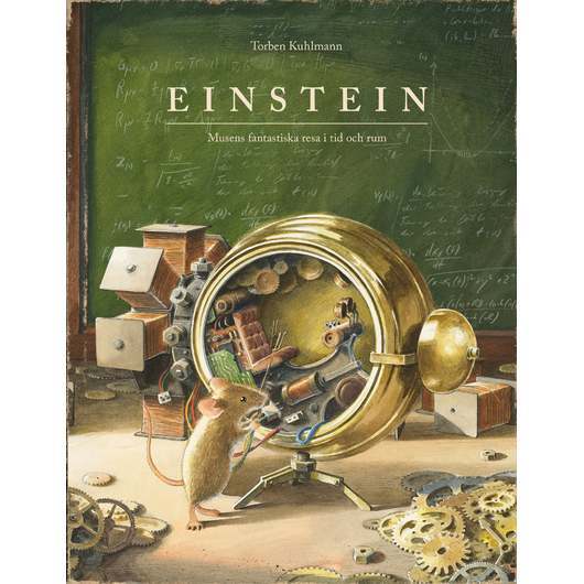 Einstein : musens fantastiska resa i tid och rum