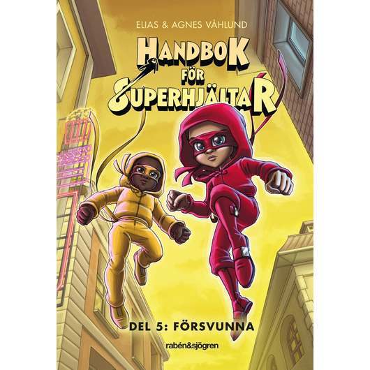 Handbok för superhjältar - Del 5: Försvunna