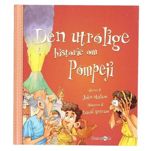 Straarup & Co Bok - Den Utrolige Historie om Pompeji - Danska